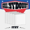 ITZY - Kill My Doubt (Digipack Ver.)