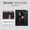 SEULGI (RED VELVET) - 28 Reasons / 1st Mini Album (Photobook Ver.) -Purish Sales Store SEULGI RED VELVET 28 Reasons 1st Mini Album Photobook Ver